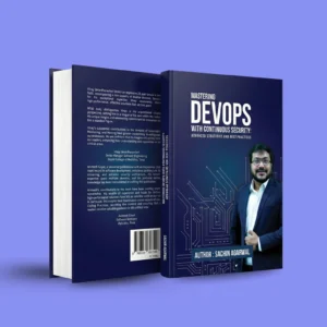 Mastering DevOps With Continuous Security: Advanced Strategies & Best Practices